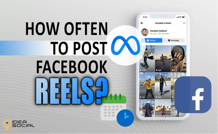 How Often to Post Facebook Reels
