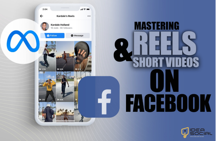 Mastering Reels & Short Videos on Facebook