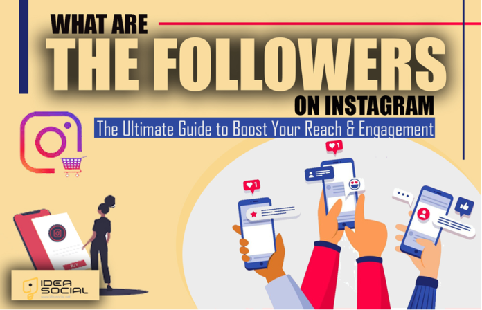 What Are Followers on Instagram? (The Ultimate Guide to Boost Your Reach & Engagement)