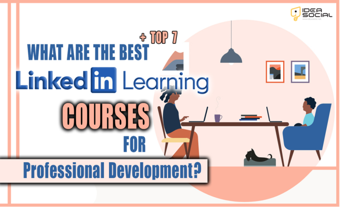 Best LinkedIn Learning Courses for Professional Growth Best LinkedIn Learning Courses for Professional Growth