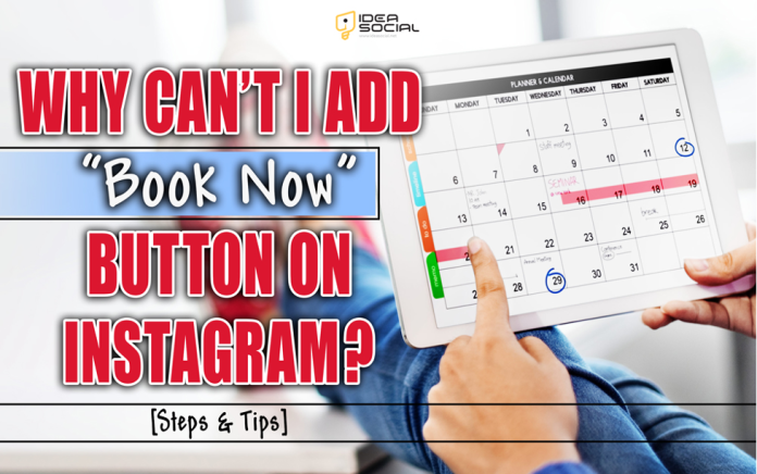 Why Can't I Add a "Book Now" Button on Instagram?