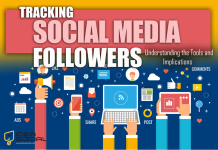 Tracking Social Media Followers; (Understanding the Tools & Their Implications) racking Social Media Followers