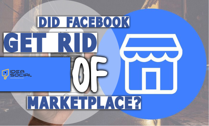 Did Facebook Get Rid of Marketplace? (Reasons & Solutions)