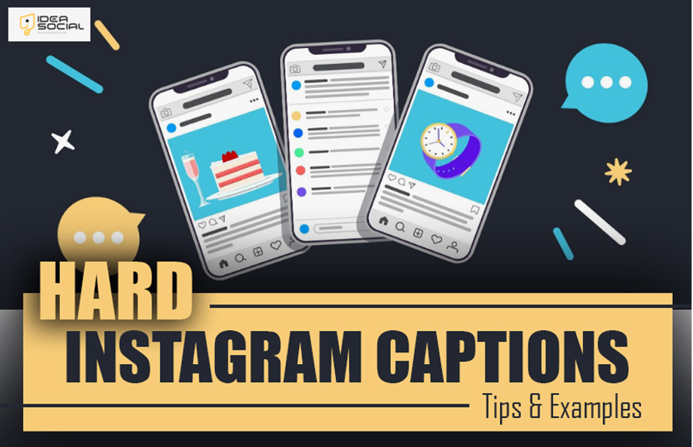 Hard Instagram Captions (Tips & Examples)