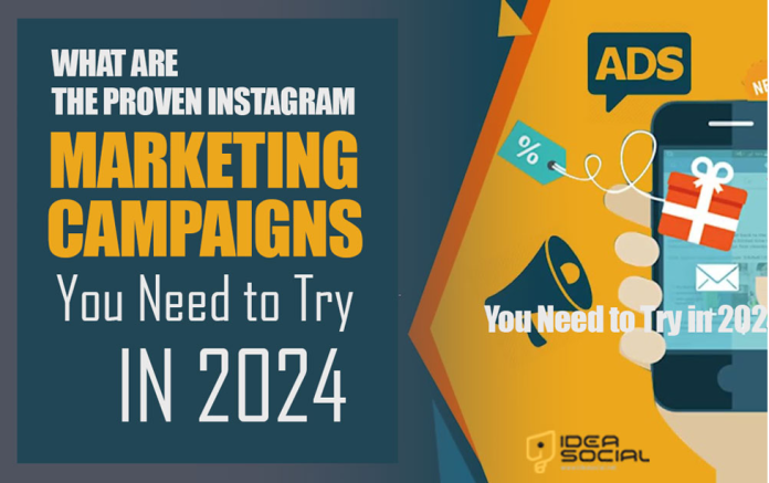 Instagram Marketing Campaigns You Need 2024