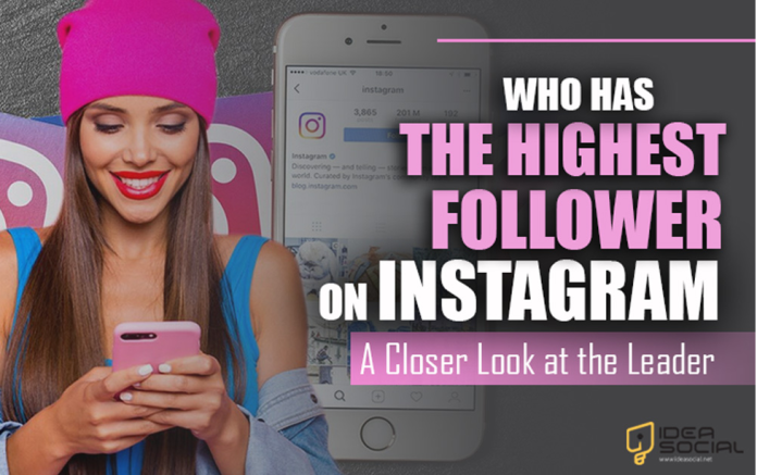 Highest Follower on Instagram