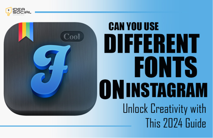 Can You Use Different Fonts on Instagram