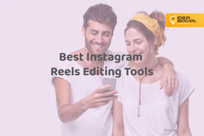 Best Instagram Reels editing tools