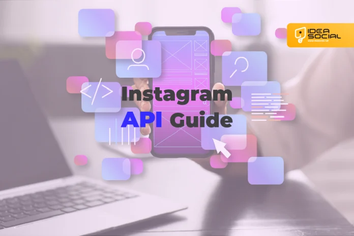 Instagram API Guide for Developers 2025 – Everything You Need to Know Instagram API Guide for Developers 2025 – Everything You Need to Know