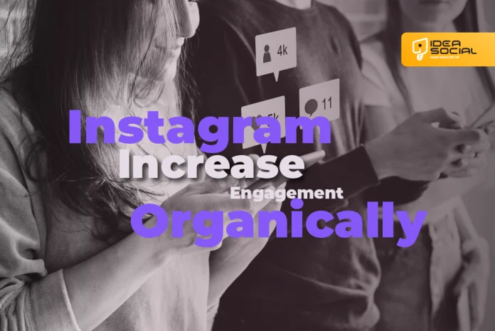 How to Increase Instagram Engagement Organically